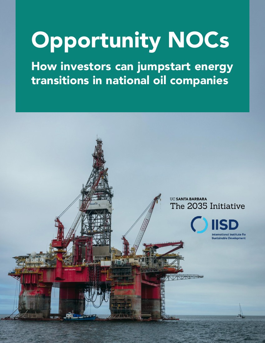 Report cover — Opportunity NOCs: How Investors Can Jumpstart Energy Transitions in National Oil Companies